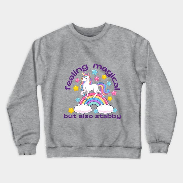 Feeling magical but also stabby Crewneck Sweatshirt by Jane Winter